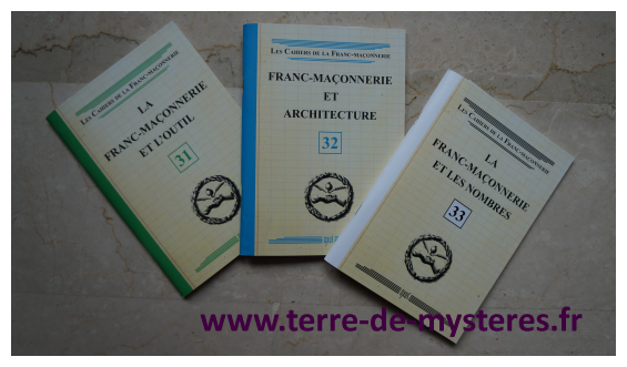 Les Cahiers de la Franc-Maçonnerie : la Franc-Maçonnerie et l'Outil, Franc-Maçonnerie et Architecture, la Franc-Maçonnerie et les nombres